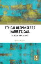 Ethical Responses to Nature’s Call: Reticent Imperatives