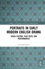 Portraits in Early Modern English Drama