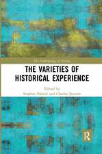 The Varieties of Historical Experience