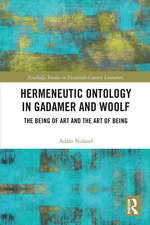 Hermeneutic Ontology in Gadamer and Woolf: The Being of Art and the Art of Being