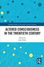 Altered Consciousness in the Twentieth Century