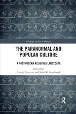 The Paranormal and Popular Culture: A Postmodern Religious Landscape