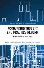 Accounting Thought and Practice Reform: Ray Chambers’ Odyssey