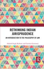 Rethinking Indian Jurisprudence: An Introduction to the Philosophy of Law