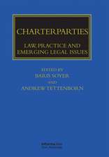 Charterparties: Law, Practice and Emerging Legal Issues