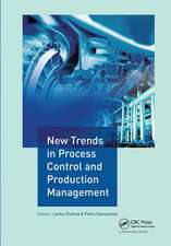 New Trends in Process Control and Production Management: Proceedings of the International Conference on Marketing Management, Trade, Financial and Social Aspects of Business (MTS 2017), May 18-20, 2017, Košice, Slovak Republic and Tarnobrzeg, Poland