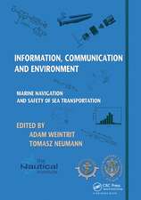 Information, Communication and Environment: Marine Navigation and Safety of Sea Transportation