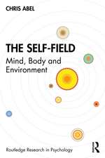 The Self-Field: Mind, Body and Environment