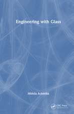 Engineering with Glass