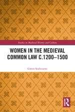 Women in the Medieval Common Law c.1200–1500