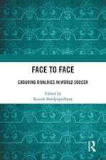 Face to Face: Enduring Rivalries in World Soccer