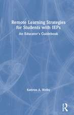 Remote Learning Strategies for Students with IEPs: An Educator's Guidebook