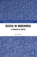 Russia in Manchuria: A Problem of Empire