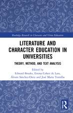 Literature and Character Education in Universities: Theory, Method, and Text Analysis