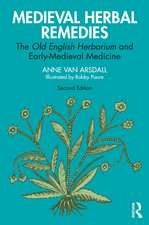 Medieval Herbal Remedies: The Old English Herbarium and Early-Medieval Medicine