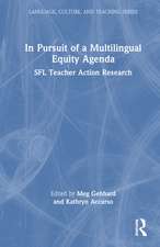 In Pursuit of a Multilingual Equity Agenda: SFL Teacher Action Research