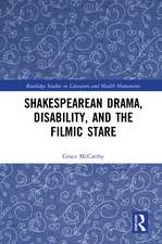 Shakespearean Drama, Disability, and the Filmic Stare