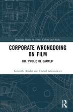 Corporate Wrongdoing on Film: The ‘Public Be Damned’