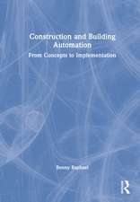 Construction and Building Automation: From Concepts to Implementation