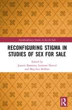 Reconfiguring Stigma in Studies of Sex for Sale