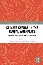 Climate Change in the Global Workplace: Labour, Adaptation and Resistance