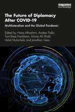 The Future of Diplomacy After COVID-19: Multilateralism and the Global Pandemic