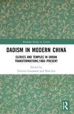 Daoism in Modern China: Clerics and Temples in Urban Transformations,1860–Present