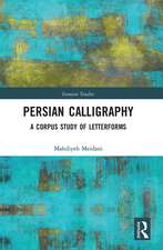 Persian Calligraphy: A Corpus Study of Letterforms