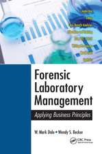 Forensic Laboratory Management: Applying Business Principles