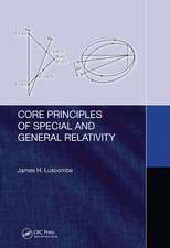 Core Principles of Special and General Relativity