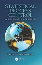 Statistical Process Control: A Pragmatic Approach