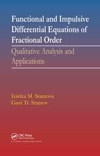 Functional and Impulsive Differential Equations of Fractional Order: Qualitative Analysis and Applications