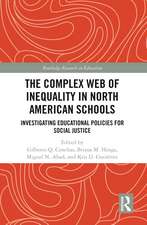 The Complex Web of Inequality in North American Schools: Investigating Educational Policies for Social Justice