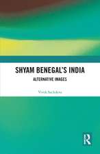 Shyam Benegal’s India: Alternative Images