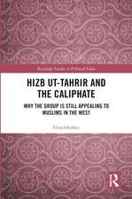 Hizb ut-Tahrir and the Caliphate: Why the Group is Still Appealing to Muslims in the West