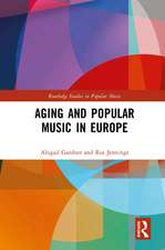 Aging and Popular Music in Europe