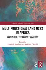 Multifunctional Land Uses in Africa: Sustainable Food Security Solutions