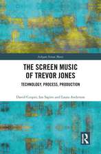 The Screen Music of Trevor Jones: Technology, Process, Production