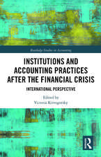 Institutions and Accounting Practices after the Financial Crisis