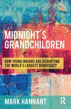 Midnight’s Grandchildren: How Young Indians are Disrupting the World's Largest Democracy