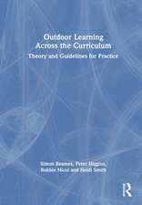 Outdoor Learning Across the Curriculum: Theory and Guidelines for Practice