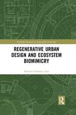 Regenerative Urban Design and Ecosystem Biomimicry