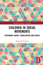 Children in Social Movements: Rethinking Agency, Mobilization and Rights