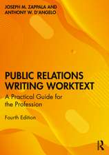 Public Relations Writing Worktext: A Practical Guide for the Profession