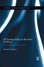 US Foreign Policy in The Horn of Africa: From Colonialism to Terrorism