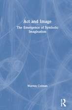 Act and Image: The Emergence of Symbolic Imagination