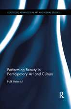 Performing Beauty in Participatory Art and Culture