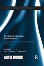 Creating Sustainable Bioeconomies: The bioscience revolution in Europe and Africa