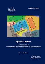 Spatial Context: An Introduction to Fundamental Computer Algorithms for Spatial Analysis