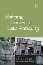 Shifting Genres in Late Antiquity